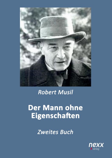 Der Mann ohne Eigenschaften - Robert Musil