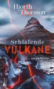 Cover-Bild zum Titel 'Schlafende Vulkane' von 'Michael Hjorth, Bjarni Thorsson'