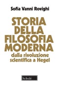 Cover-Bild zum Titel 'Storia della filosofia moderna. Dalla rivoluzione scientifica a Hegel' von 'Sofia Vanni Rovighi'