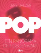 Cover-Bild zum Titel 'Pop' von 'Jens Balzer'