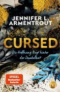 Cursed - Die Hoffnung liegt hinter der Dunkelheit - Jennifer L. Armentrout
