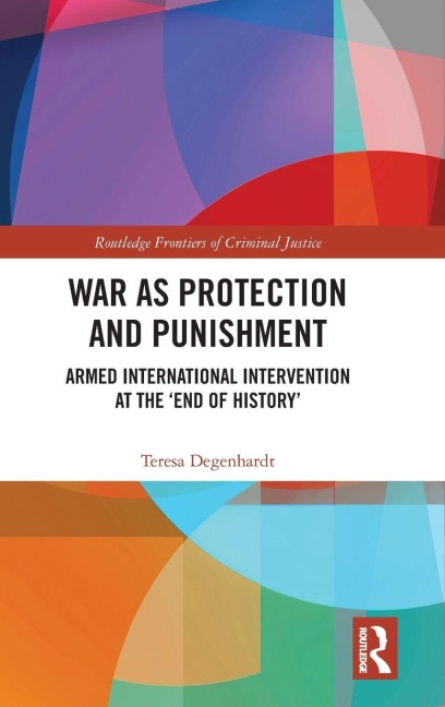 War as Protection and Punishment - Teresa Degenhardt