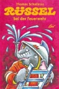Cover-Bild zum Titel 'Rüssel bei der Feuerwehr' von ''