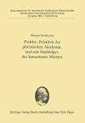 Cover-Bild zum Titel 'Proklos, Präsident der platonischen Akademie, und sein Nachfolger, der Samaritaner Marinos' von 'Shmuel Sambursky'