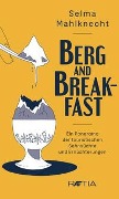 Cover-Bild zum Titel 'Berg and Breakfast' von 'Selma Mahlknecht'