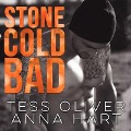 Cover-Bild zum Titel 'Stone Cold Bad Lib/E' von 'Anna Hart, Tess Oliver'