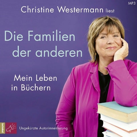 Die Familien der anderen - Christine Westermann