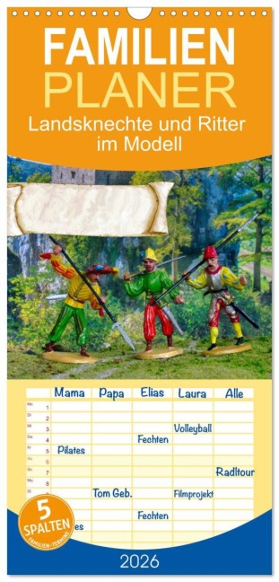 Familienplaner 2026 - Landsknechte und Ritter im Modell mit 5 Spalten (Wandkalender, 21 x 45 cm) CALVENDO - Klaus-Peter Huschka
