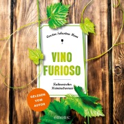 Cover-Bild zum Titel 'Vino Furioso' von 'Carsten Sebastian Henn'