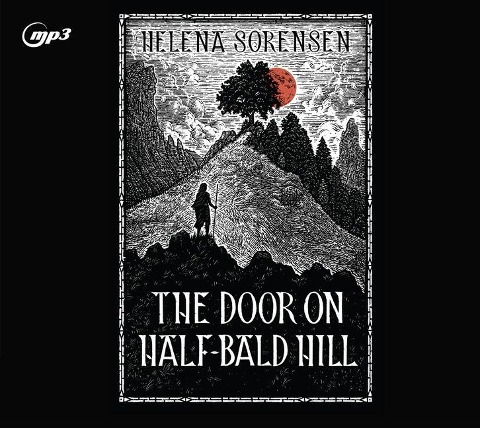 The Door on Half-Bald Hill - Helena Sorensen