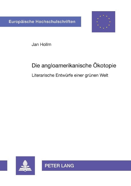 Die angloamerikanische Ökotopie - Jan Hollm