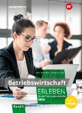 Betriebswirtschaft erleben 2. Schulbuch. Fachhochschulreife Nordrhein-Westfalen - Nikolaus Janzik, Katharina Kubek-Weber, Katrin Scheen
