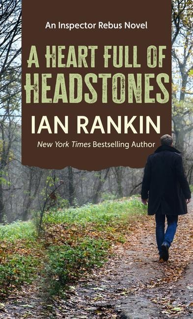 A Heart Full of Headstones - Ian Rankin