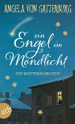 Cover-Bild zum Titel 'Ein Engel im Mondlicht' von 'Angela von Gatterburg'