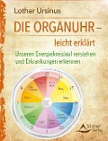 Cover-Bild zum Titel 'Die Organuhr - leicht erklärt' von 'Lothar Ursinus'