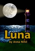 Cover-Bild zum Titel 'Luna' von 'Anna Nihil'
