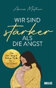 Cover-Bild zum Titel 'Wir sind stärker als die Angst' von 'Anna Mathur'