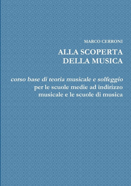 ALLA SCOPERTA DELLA MUSICA - Marco Cerroni