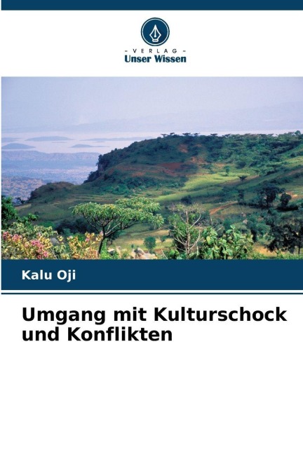 Umgang mit Kulturschock und Konflikten - Kalu Oji