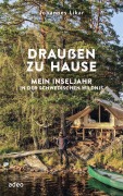 Cover-Bild zum Titel 'Draußen zu Hause' von 'Johannes Likar'
