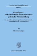 Cover-Bild zum Titel 'Grundgesetz, amtliche Öffentlichkeitsarbeit und politische Willensbildung.' von 'Otto Ernst Kempen'