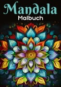 Cover-Bild zum Titel 'Mandala Malbuch' von 'MalenMagie Verlag'