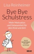 Cover-Bild zum Titel 'Bye Bye Schulstress' von 'Lisa Reinheimer'