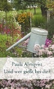 Cover-Bild zum Titel 'Und wer gießt bei dir?' von 'Paula Almqvist'