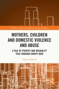 Cover-Bild zum Titel 'Mothers, Children and Domestic Violence and Abuse' von 'Valeria Skafida'