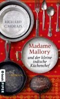 Madame Mallory und der kleine indische Küchenchef - Richard C. Morais