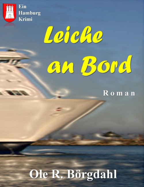 Leiche an Bord - Ole R. Börgdahl