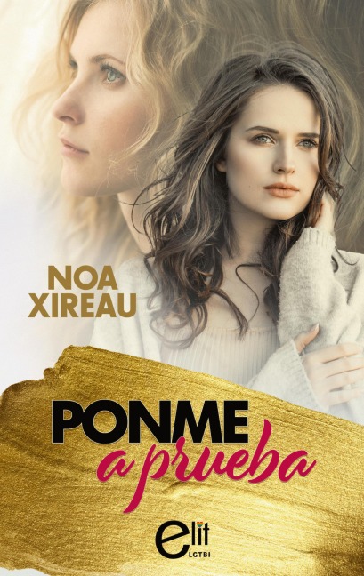 Ponme a prueba - Noa Xireau
