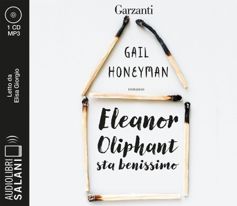 Eleanor Oliphant sta benissimo letto da Elisa Giorgio. Audiolibro. CD Audio formato MP3 - Gail Honeyman