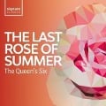Cover-Bild zum Titel 'The Last Rose of Summer-Folk Songs from the Britis' von 'The Queen's Six'