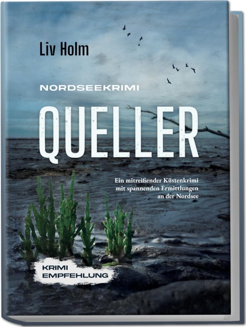 Nordseekrimi Queller - Liv Holm