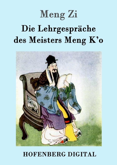 Die Lehrgespräche des Meisters Meng K'o - Meng Zi
