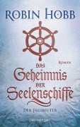 Cover-Bild zum Titel 'Das Geheimnis der Seelenschiffe - Der Freibeuter' von 'Robin Hobb'