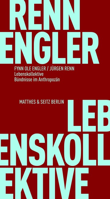Lebenskollektive - Fynn Ole Engler, Jürgen Renn