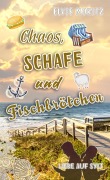 Cover-Bild zum Titel 'Chaos, Schafe und Fischbrötchen' von 'Elvie Moritz'