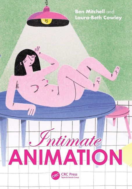 Intimate Animation - Ben Mitchell, Laura-Beth Cowley