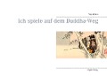 Cover-Bild zum Titel 'Ich spiele auf dem Buddha-Weg' von 'Taigu Ryôkan'