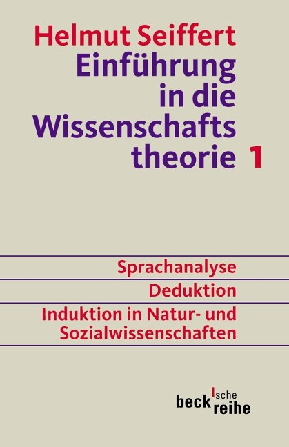 Einführung in die Wissenschaftstheorie 1 - Helmut Seiffert