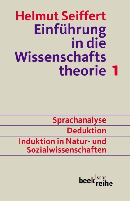 Einführung in die Wissenschaftstheorie 1 - Helmut Seiffert
