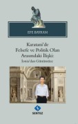Cover-Bild zum Titel 'Karatanide Felsefe ve Politik Olan Arasindaki Iliski Ioniadan Günümüze' von 'Efe Bayram'