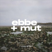 Cover-Bild zum Titel 'ebbe und mut' von 'Valerie Lill'