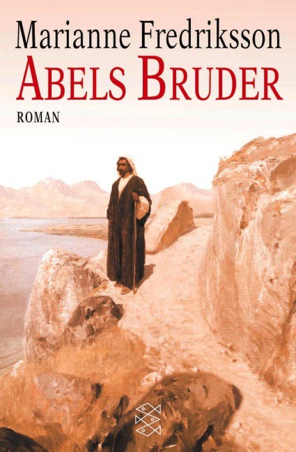 Abels Bruder - Marianne Fredriksson