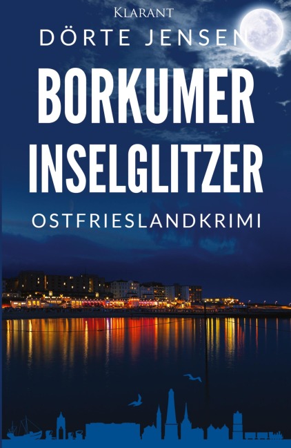 Borkumer Inselglitzer. Ostfrieslandkrimi - Dörte Jensen