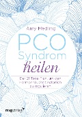 Cover-Bild zum Titel 'PCO-Syndrom heilen' von 'Amy Medling'