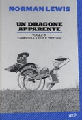 Cover-Bild zum Titel 'Un dragone apparente. Viaggi in Cambogia, Laos e Vietnam' von 'Norman Lewis'