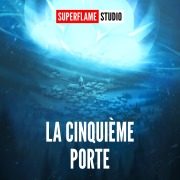 Cover-Bild zum Titel 'La Cinquième Porte' von 'Superflame'
